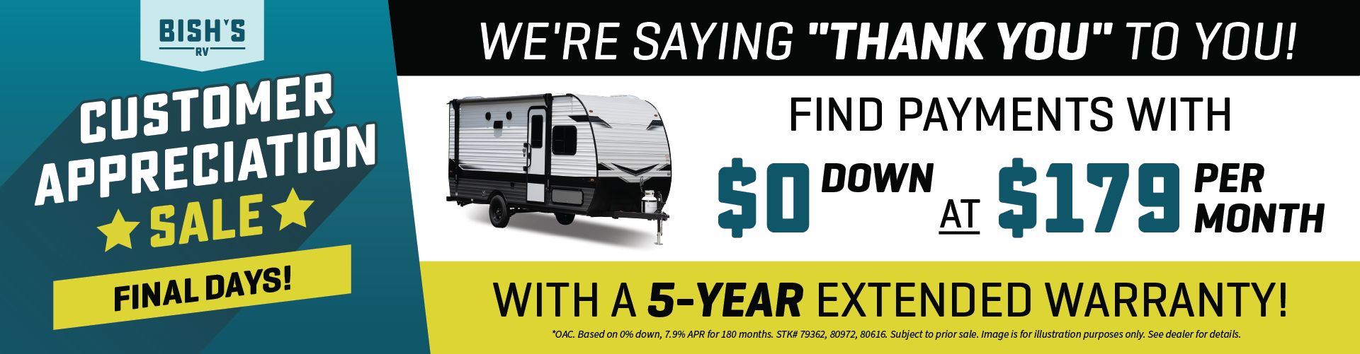 Customer Appreciation Sale - Happening Now - Payments at $179 per month with $0 down OAC with a 5-year extended warranty - see dealer for details.